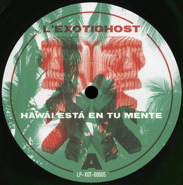 L'exotighost – Hawai Esta En Tu Mente (Emerald Waves Vinyl) 🇺🇸