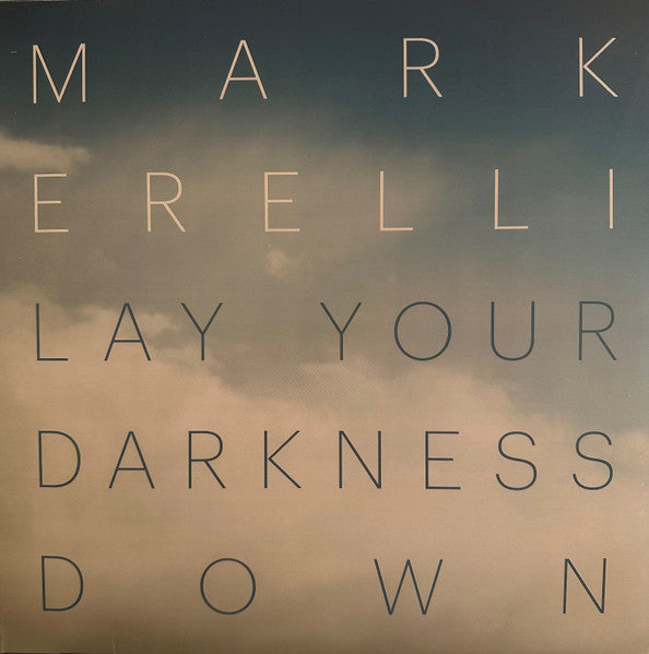 Mark Erelli – Lay Your Darkness Down (Blue W/ White Marbling Vinyl) 🇺🇸