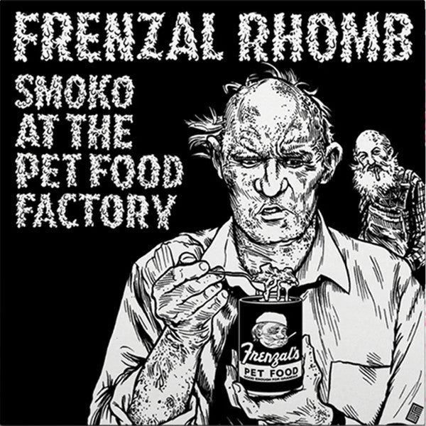 Frenzal Rhomb – Smoko At The Pet Food Factory 🇺🇸