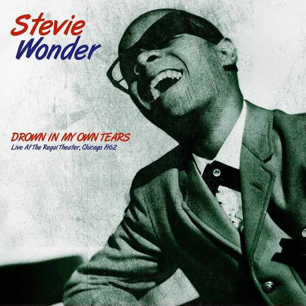 Stevie Wonder – Drown in My Own Tears: Live at the Regal Theater, Chicago 1962 🇺🇸