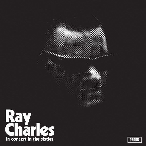 Ray Charles – In Concert in the Sixties 🇺🇸