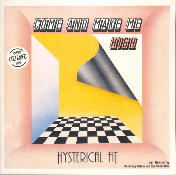Hysterical Fit – Come & Make Me High (Color Vinyl) 🇺🇸