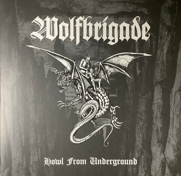 Wolfbrigade – Howl From Underground 🇺🇸