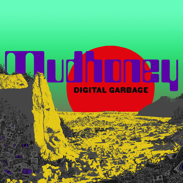 Mudhoney – Digital Garbage 🇺🇸