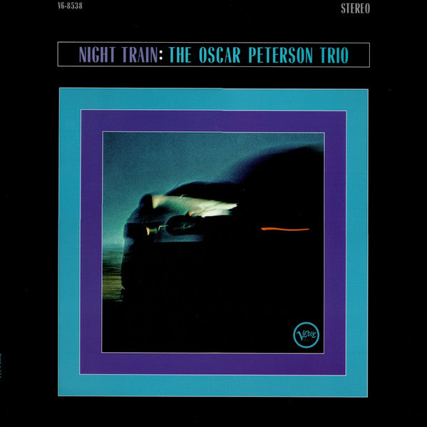 Oscar Peterson Trio – Night Train (Verve Acoustic Sounds Series) 🇺🇸