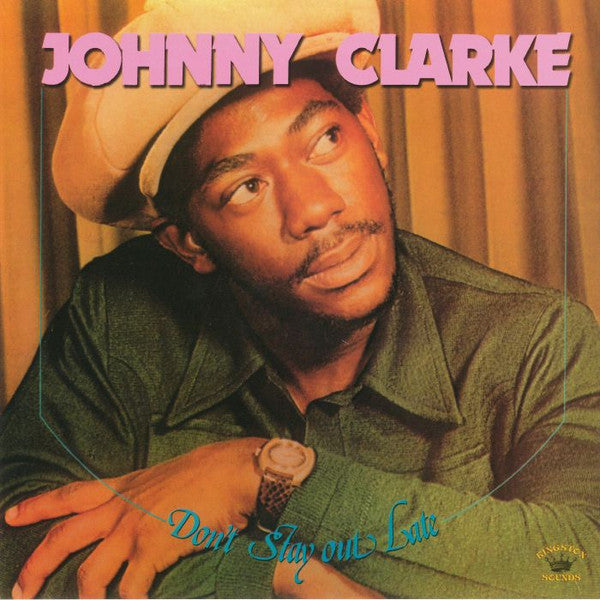 Johnny Clarke – Don't Stay Out Late 🇺🇸
