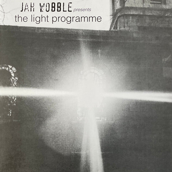 Jah Wobble – Jah Wobble Presents the Light Programme 🇺🇸