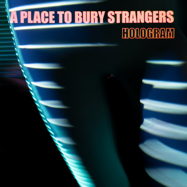 Place to Bury Strangers – Hologram (Red & Transparent Blue Vinyl/Limited Edition) (I) 🇺🇸