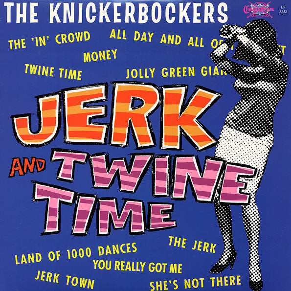 Knickerbockers – Jerk and Twine Time (MONO Edition) 🇺🇸