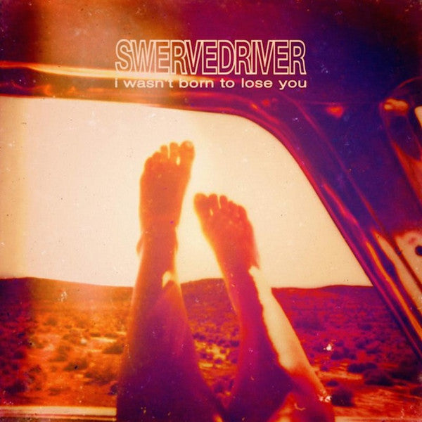 Swervedriver – I Wasn't Born to Lose You (2LP/Purple Swirl Vinyl) 🇺🇸