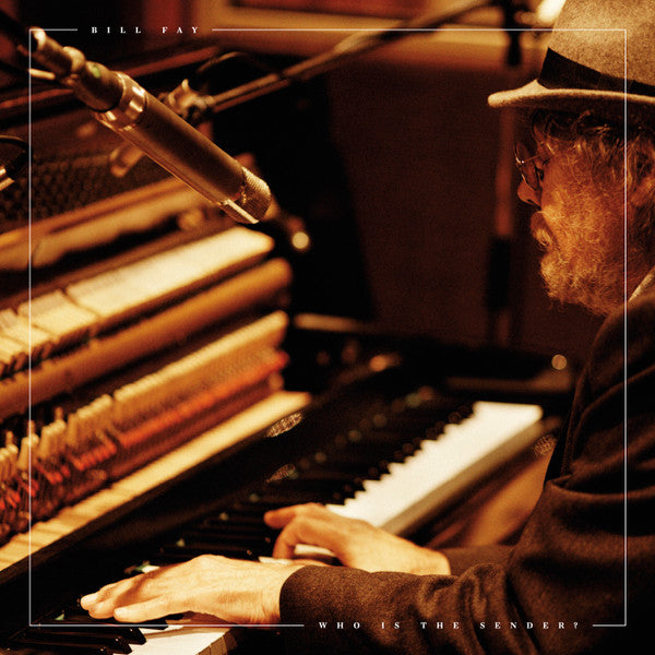 Bill Fay – Who is the Sender 🇺🇸