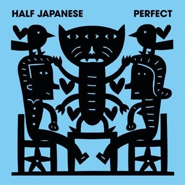 Half Japanese – Perfect (Blue Vinyl) 🇺🇸