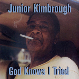 Junior Kimbrough – God Knows I Tried 🇺🇸
