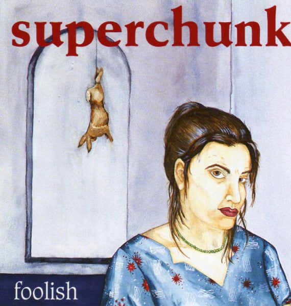 Superchunk – Foolish 🇺🇸