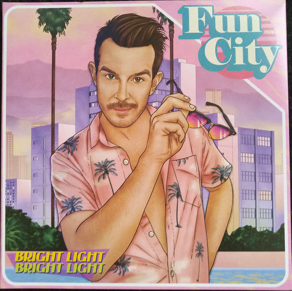 Bright Light Bright Light – Fun City 🇺🇸