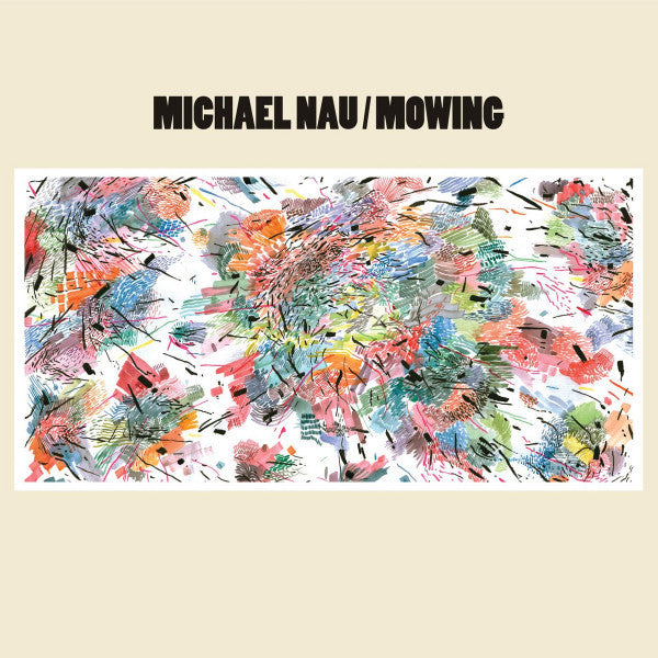 Michael Nau – Mowing (180G) 🇺🇸