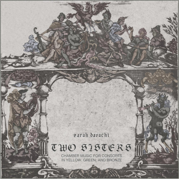 Sarah Davachi – Two Sisters 🇺🇸
