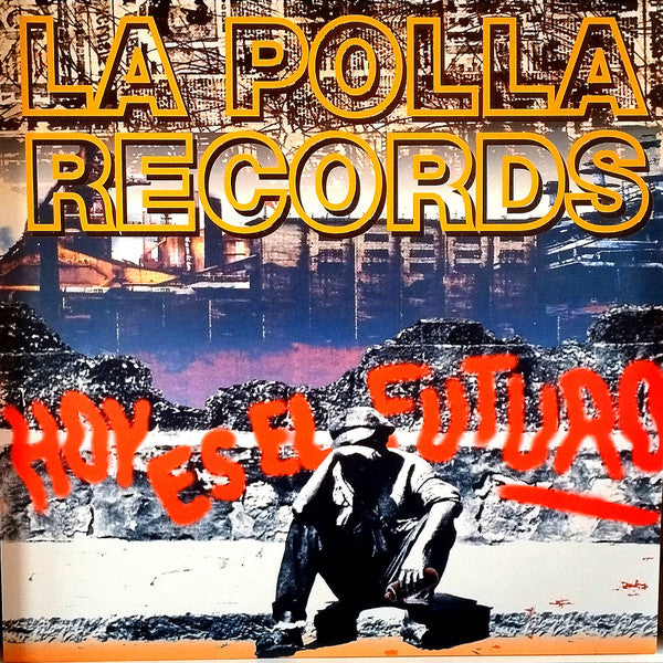 Polla Records – Hoy Es El Futuro 🇺🇸