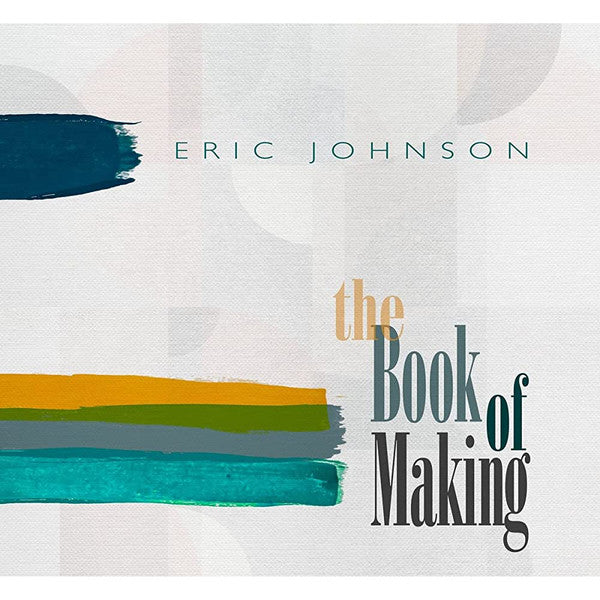 Eric Johnson – Book of Making 🇺🇸
