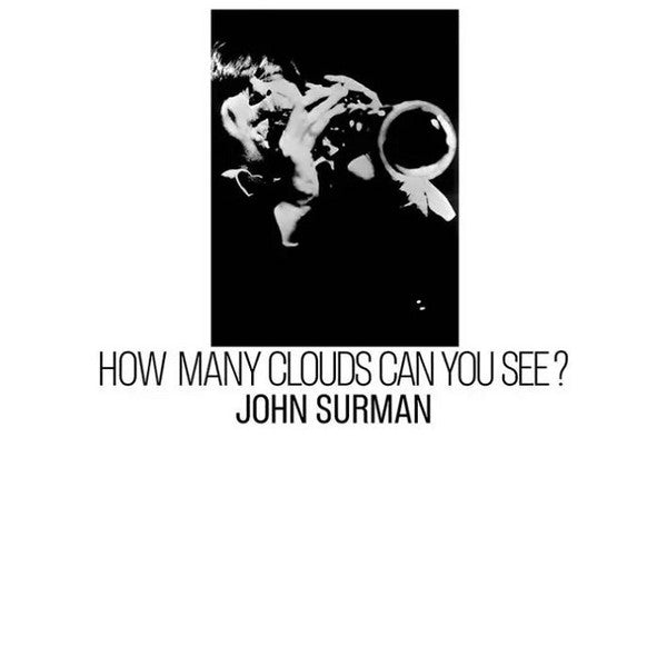 John Surman – How Many Clouds Can You See? 🇺🇸