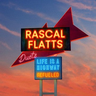 Rascal Flatts – Life is a Highway: Refueled Duets (Blue Vinyl) 🇺🇸