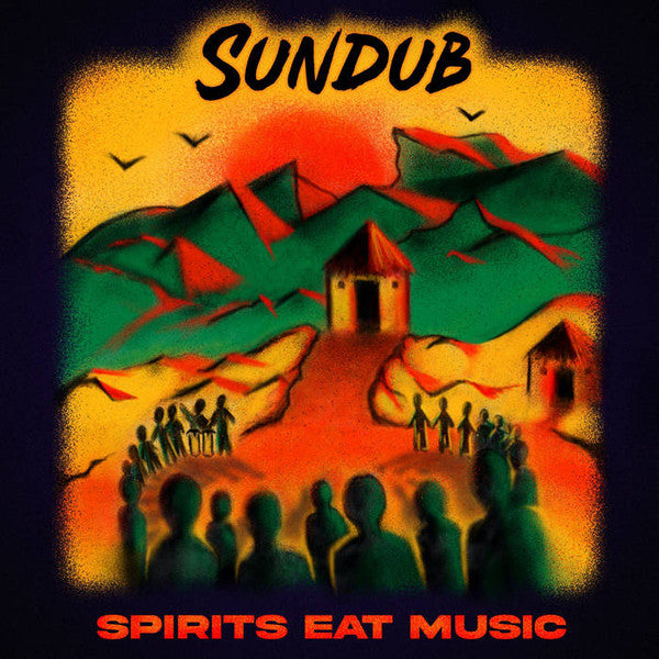 Sundub – Spirits Eat Music 🇺🇸