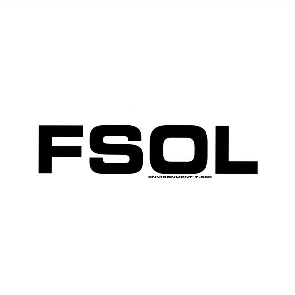 Future Sound Of London – Environment 7.003 🇺🇸