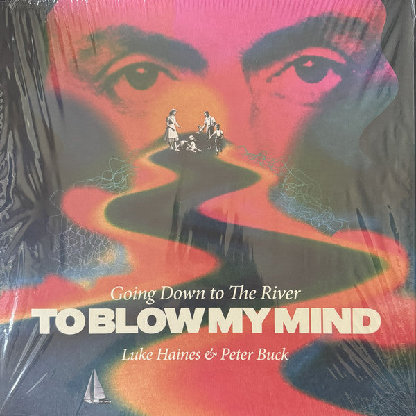 Luke & Peter Buck Haines – Going Down to the Riverto Blow My Mind (Import) 🇺🇸