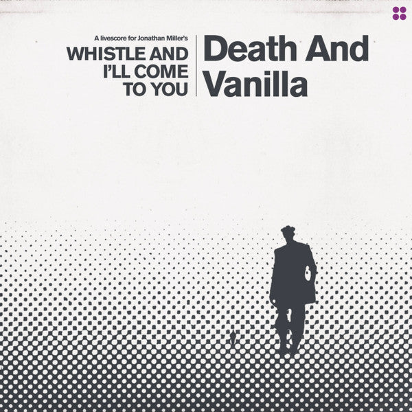 Death & Vanilla – Whistle and I'll Come to You (Reimagined Score) (White Vinyl) (I) 🇺🇸