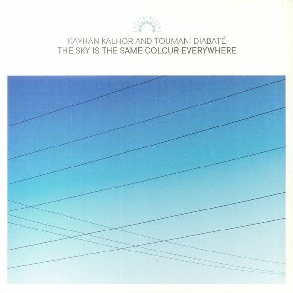 Kayhan & Toumani Diabate Kalhor – Sky is the Same Colour Everywhere 🇺🇸
