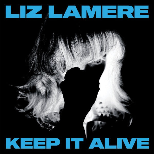 Liz Lamere – Keep It Alive 🇺🇸