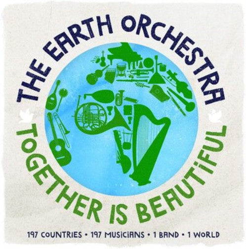 Earth Orchestra – Together Is Beautiful 🇺🇸