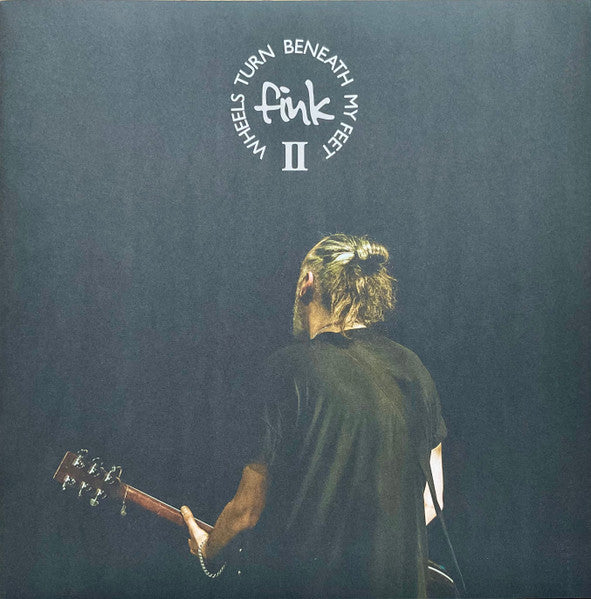 Fink – Wheels Turn Beneath My Feet Ii (2LP) 🇺🇸