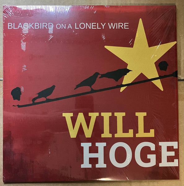 Will Hoge – Blackbird On A Lonely Wire (Color Vinyl) 🇺🇸