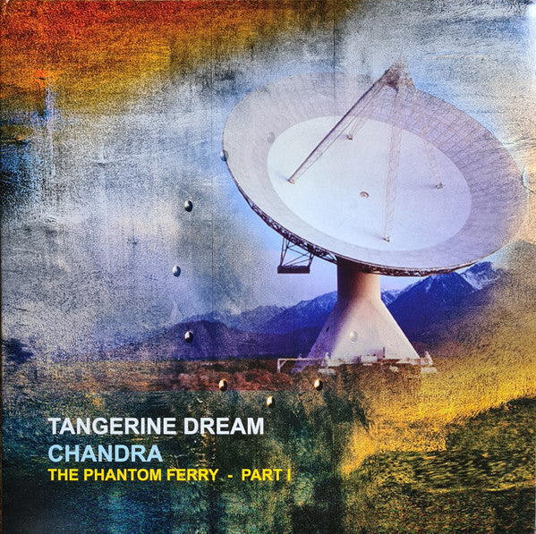 Tangerine Dream – Chandra : the Phantom Ferry - Pt 1 (2LP/140G/Gatefold) 🇺🇸
