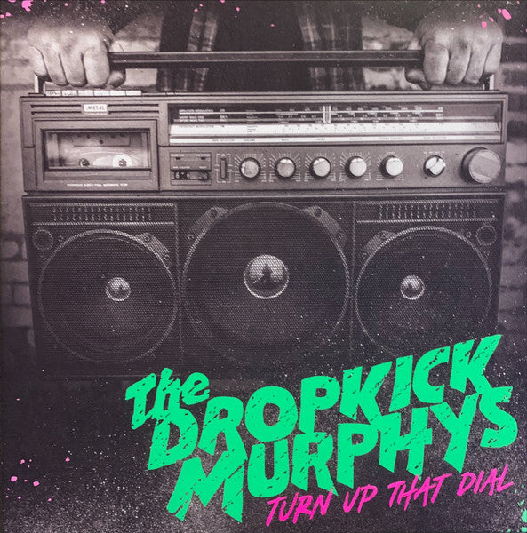 Dropkick Murphys – Turn up that Dial (Coke Bottle Green) (I) 🇺🇸