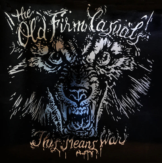 Old Firm Casuals – This Means War (Silver Vinyl) 🇺🇸