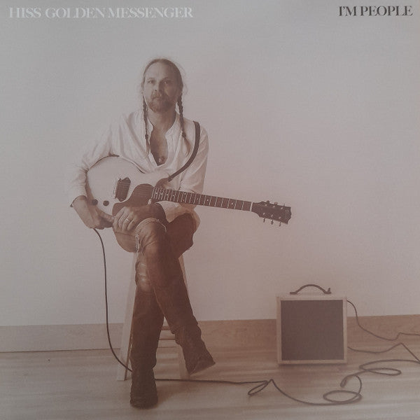 Hiss Golden Messenger – I'm People 🇺🇸
