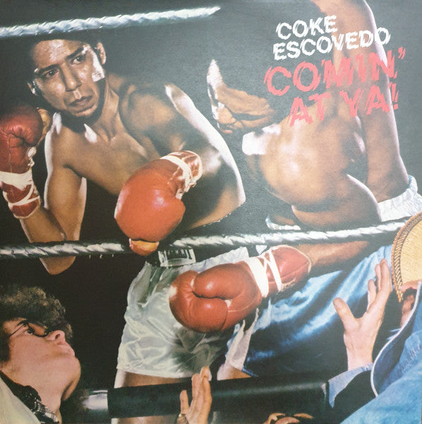 Coke Escovedo – Comin' at Ya! (180G) 🇺🇸