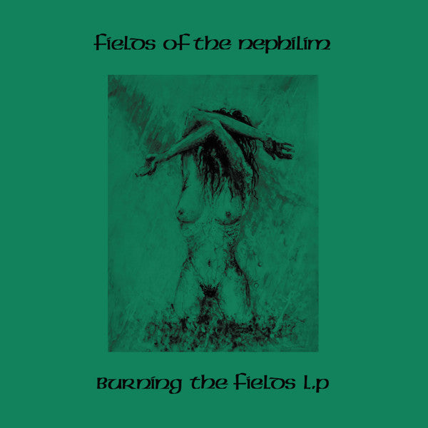 Fields of the Nephilim – Burning the Fields (Green Vinyl) 🇺🇸