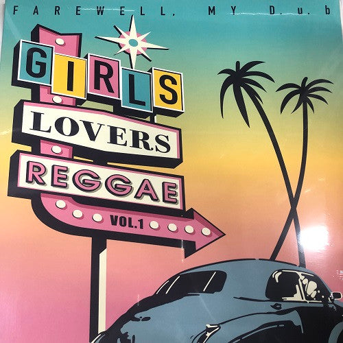 My D.u.b Farewell – Girls Lovers Reggae Vol.1 (Limited) 🇺🇸