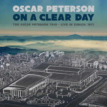 Oscar Peterson – On a Clear Day: the Oscar Peterson Trio - Live in Zurich, 1971 (2LP/Color Vinyl) (RSD) 🇺🇸