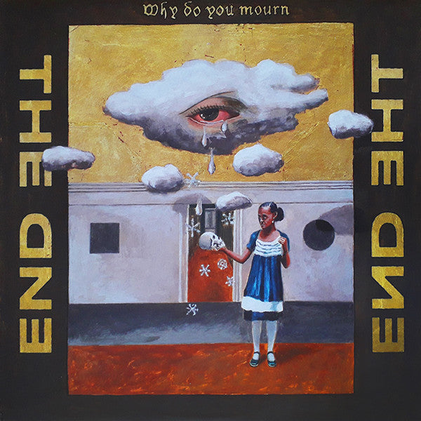 End – Why Do You Mourn 🇺🇸