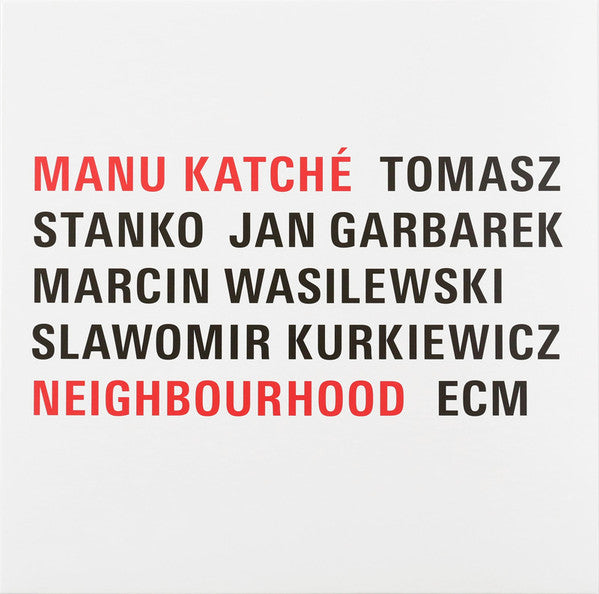 Manu Katche – Neighbourhood 🇺🇸