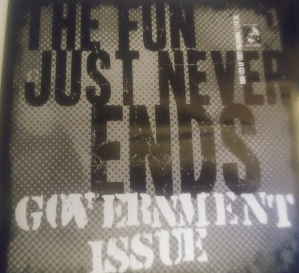 Government Issue – Fun Just Never Ends 🇺🇸