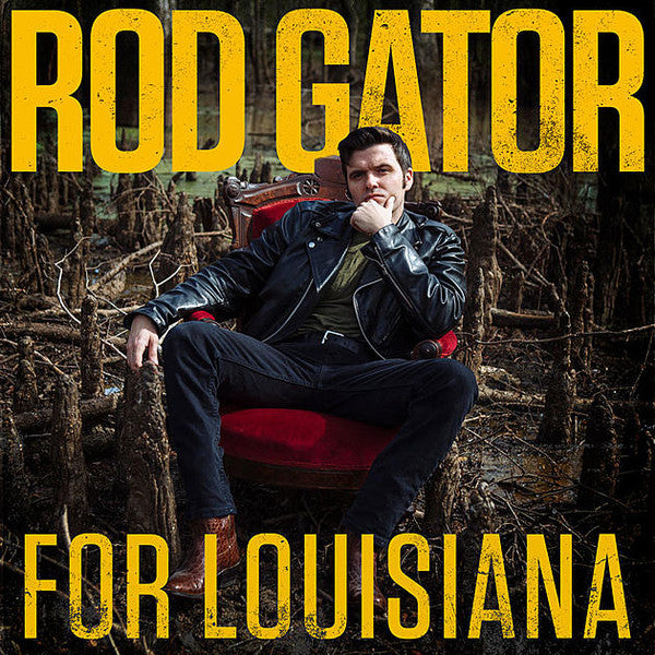 Rod Gator – For Louisiana 🇺🇸