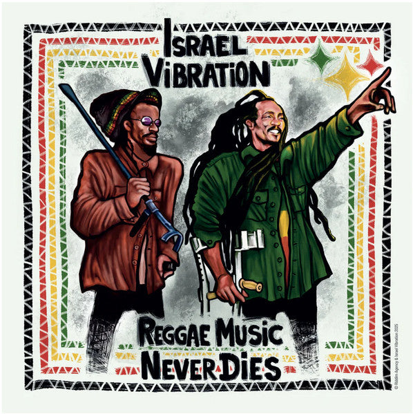 Israel Vibration – Reggae Music Never Dies 🇺🇸