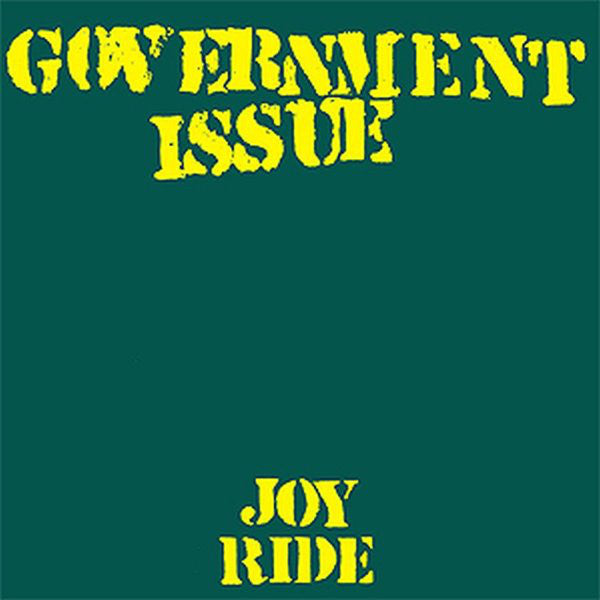 Government Issue – Joyride 🇺🇸