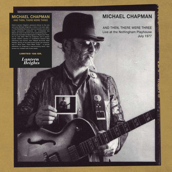 Michael Chapman – And Then There Were Three: Live at the Nottingham Playhouse, July 1977 (2LP) 🇺🇸