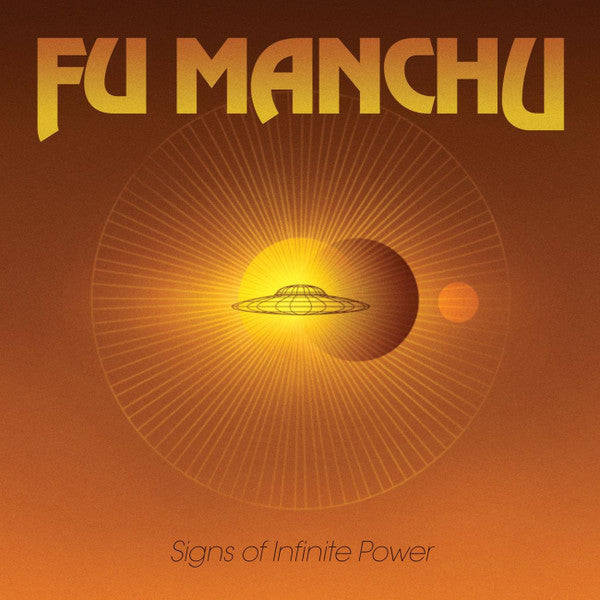 Fu Manchu – Signs of Infinite Power (Transparent Yellow Vinyl) 🇺🇸